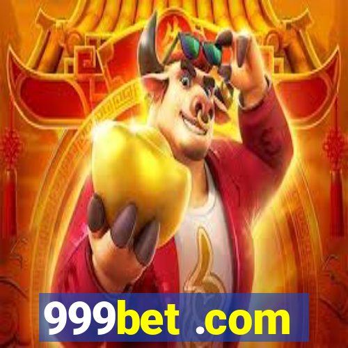 999bet .com